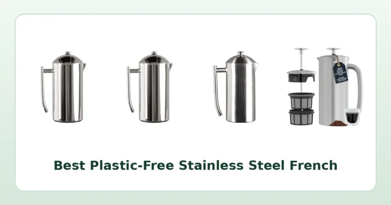Best Plastic-Free Stainless Steel French Presses